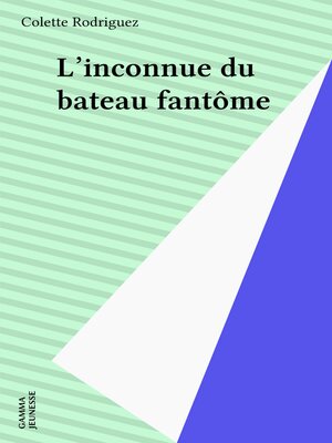 cover image of L'inconnue du bateau fantôme